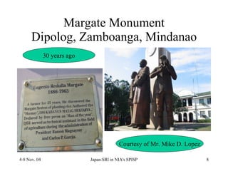 Margate Monument Dipolog, Zamboanga, Mindanao Courtesy of Mr. Mike D. Lopez 30 years ago 
