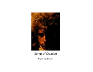 Nigel & Max Shindler
Songs of Creation
 