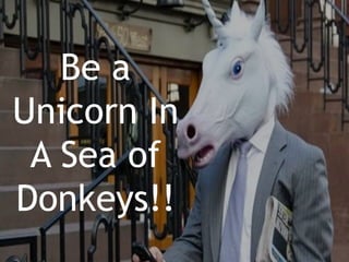 92WordStream Confidential
Be a
Unicorn In
A Sea of
Donkeys!!
 