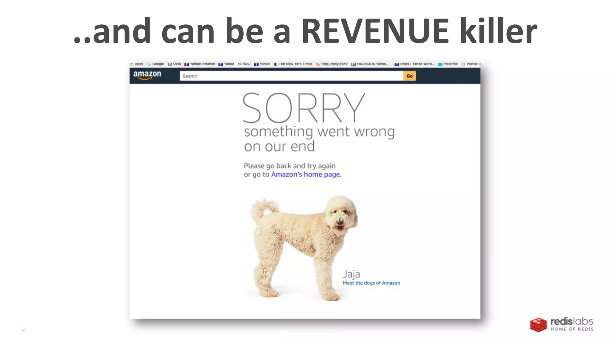 ..and can be a REVENUE killer
5
 