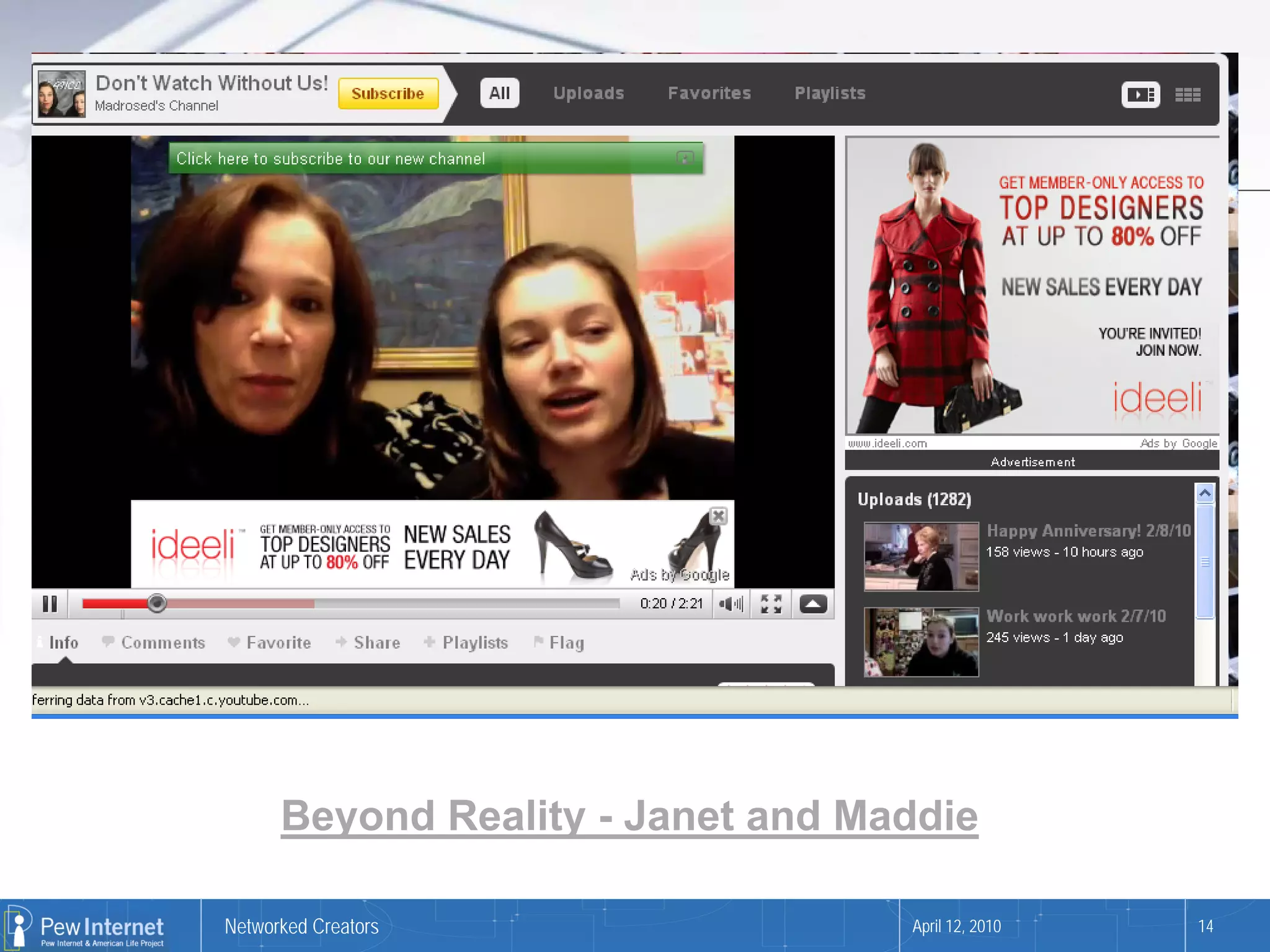 Beyond Reality - Janet and Maddie

Networked Creators                 April 12, 2010   14
 