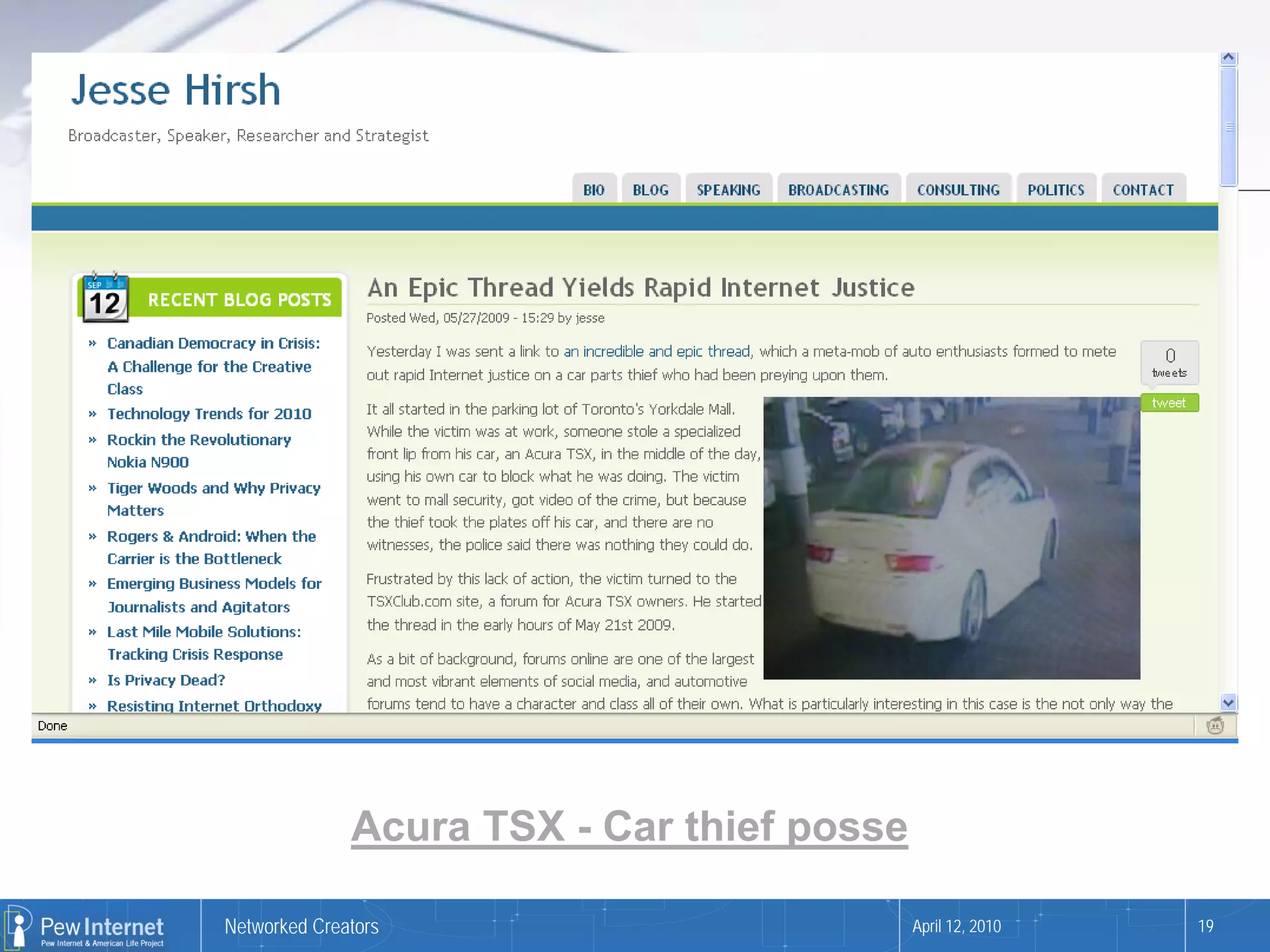 Acura TSX - Car thief posse

Networked Creators                          April 12, 2010   19
 