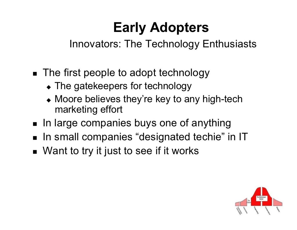 Early Adopters Innovators The Technology
