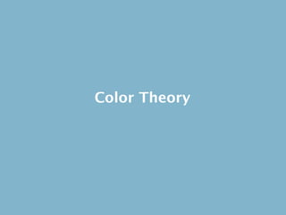 Color Theory
 