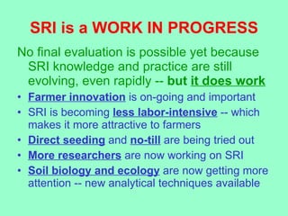 SRI is a WORK IN PROGRESS <ul><li>No final evaluation is possible yet because SRI knowledge and practice are still evolvin...