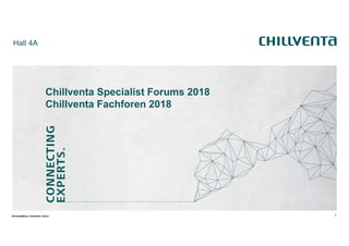 1
Hall 4A
NürnbergMesse, Arbeitstitel, Datum
Chillventa Specialist Forums 2018
Chillventa Fachforen 2018
 
