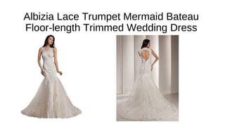 Albizia Lace Trumpet Mermaid Bateau
Floor-length Trimmed Wedding Dress
 