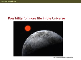 Possibility for more life in the Universe