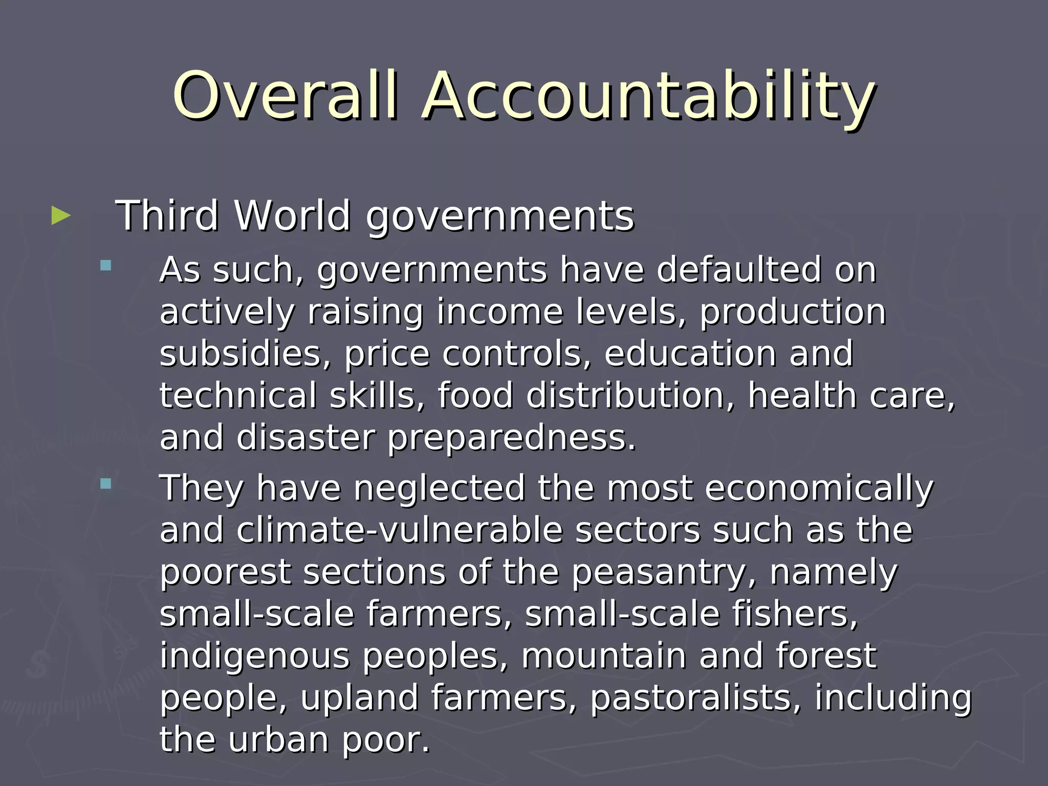 042009 Climate Change: Third World Vulnerability, First World Accountability Ros B De Guzman