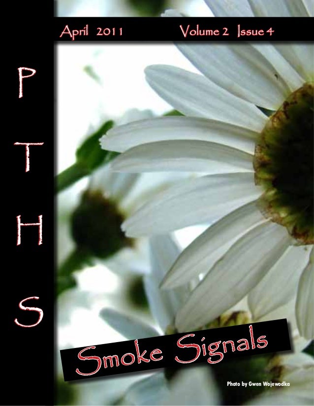 April 2011 Volume 2 Issue 4 P T H S Nals E Sig Ok Sm Photo April 2011 Volume 2 Issue 4 P T H S Nals E Sig Ok Sm Photo