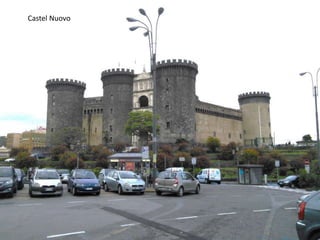 Castel Nuovo
 