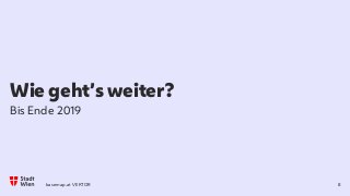 Wie geht’s weiter?
Bis Ende 2019
8basemap.at VEKTOR
 