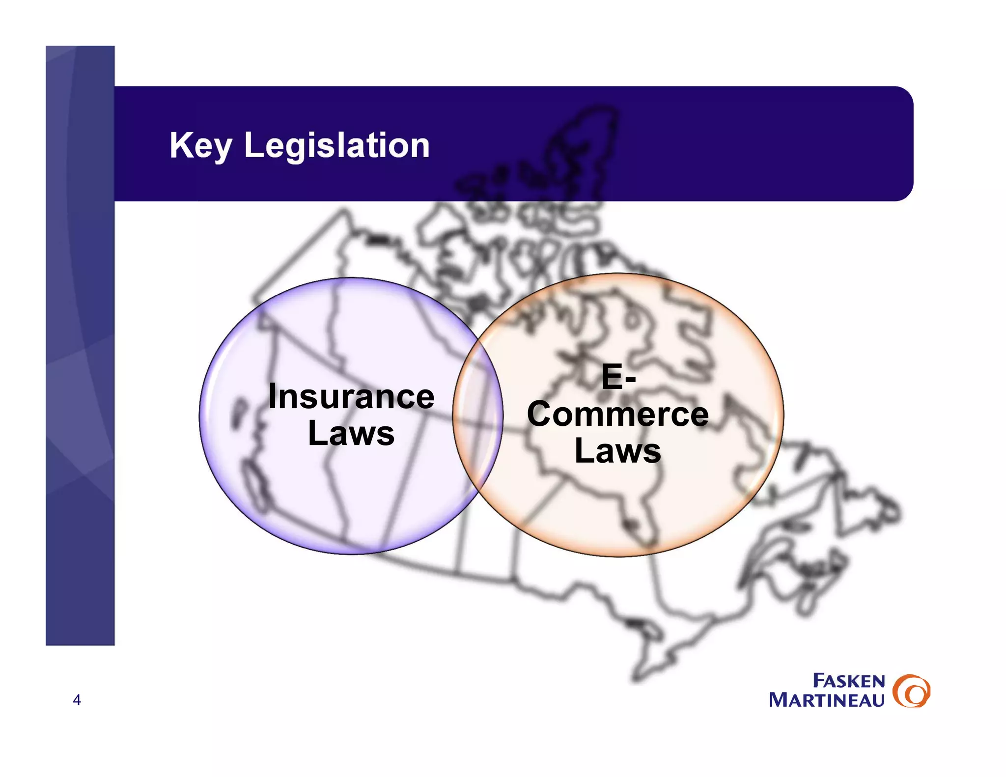 Key Legislation
4
Insurance
Laws
E-
Commerce
Laws
 