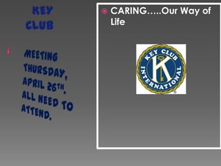   CARING…..Our Way of
    Life
 