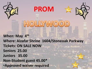 PROM


When: May 4th
Where: Alzafar Shrine 1604/Stoneoak Parkway
Tickets: ON SALE NOW
Seniors 25.00
Juniors 35.00
Non-Student guest 45.00*
•Approved waiver required
 