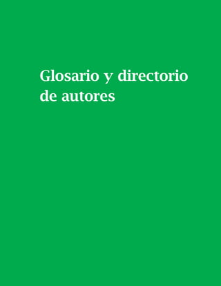 165
Glosario y directorio
de autores
 
