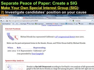 Separate Peace of Paper: Create a SIG Make Your Own Special Interest Group (SIG) :  2)  Investigate candidates’ position on your cause 
