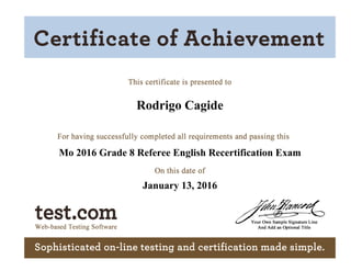 Rodrigo Cagide
Mo 2016 Grade 8 Referee English Recertification Exam
January 13, 2016
 