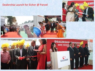 Dealership Launch for Eicher @ Panvel
 