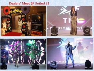 Dealers’ Meet @ United 21
 
