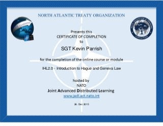 SGT Kevin Parrish
IHL2.0 - Introduction to Hague and Geneva Law
26. Dec 2015
 