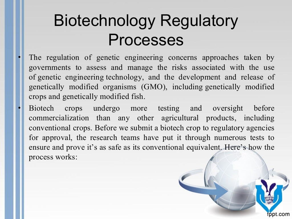 Biotechnology regulatory process and agencies, legal aspects, IPR