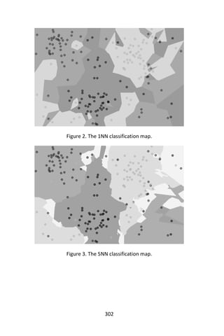302
Figure 2. The 1NN classification map.
Figure 3. The 5NN classification map.
 