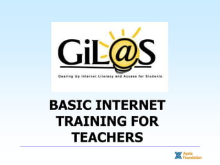 BASIC INTERNET TRAINING FOR TEACHERS 