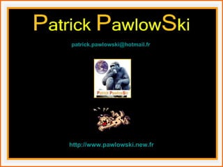 http://www.pawlowski.new.fr [email_address] 