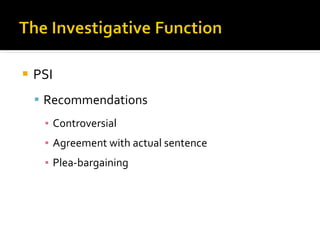 PSI Recommendations Controversial  Agreement with actual sentence  Plea-bargaining  