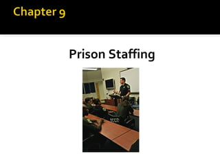Prison Staffing
 
