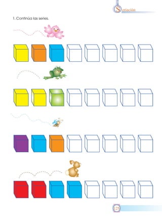 S eriación
1. Continúa las series.

125

 