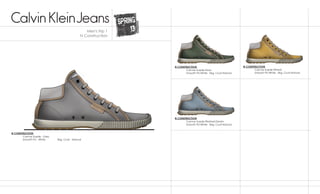 N CONSTRUCTION
	 Canvas Suede - Grey	
	 Smooth PU - White		 Veg. Crust - Natural
N CONSTRUCTION
	 Canvas Suede-Wheat	
	 Smooth PU-White	 Veg. Crust-Natural
N CONSTRUCTION
	 Canvas Suede-Moss	
	 Smooth PU-White	 Veg. Crust-Natural
N CONSTRUCTION
	 Canvas Suede-Washed Denim	
	 Smooth PU-White	 Veg. Crust-Natural
Men's trip 1
N Construction
 