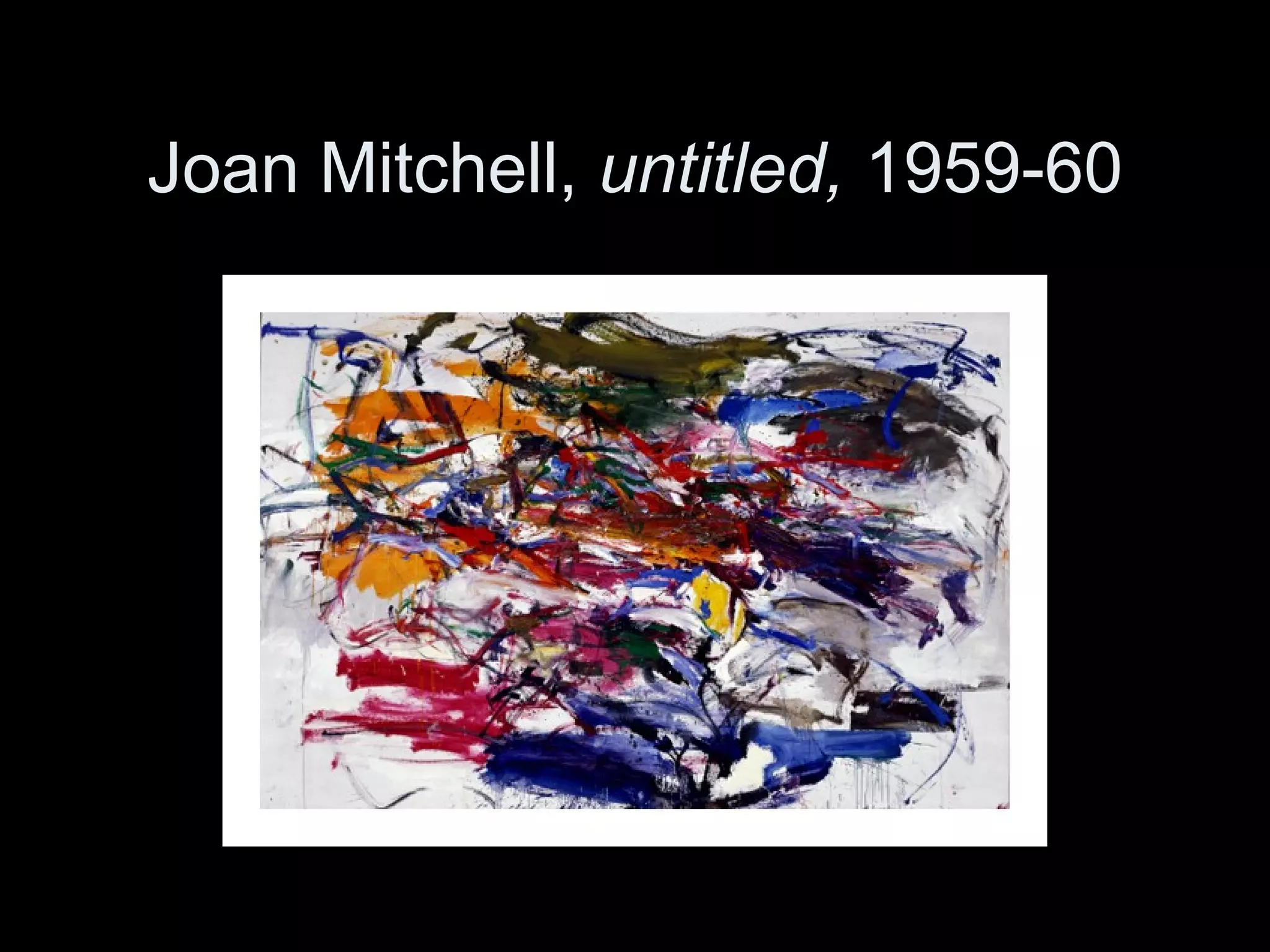 Joan Mitchell, untitled, 1959-60
 