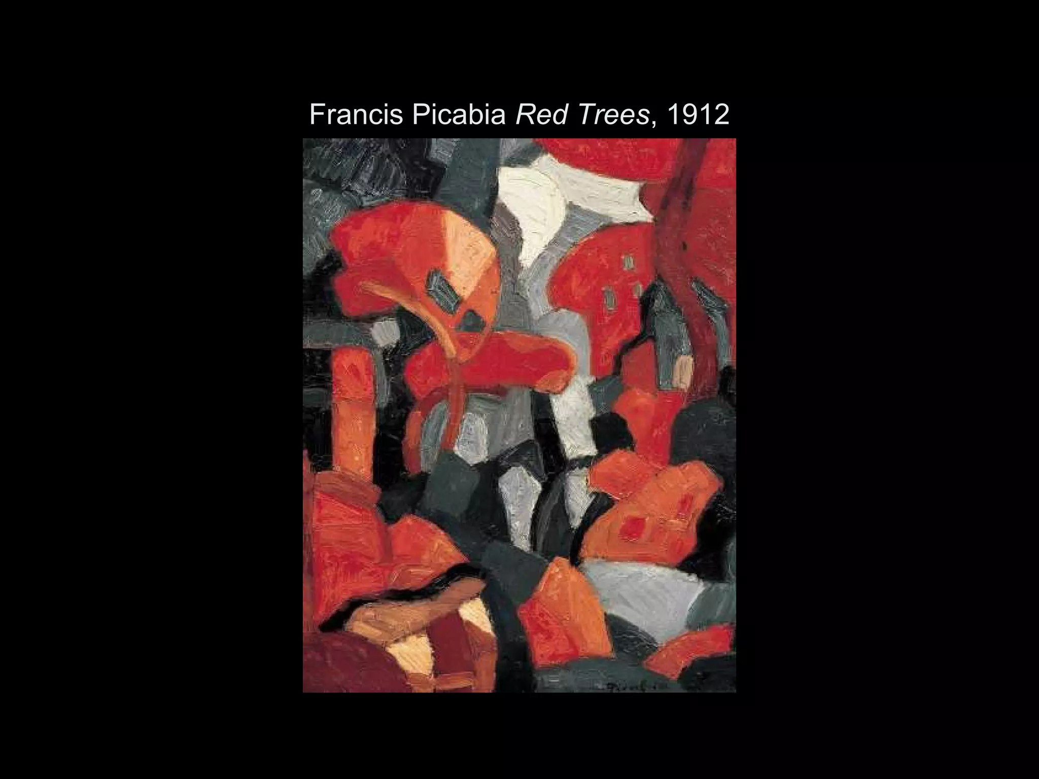 Francis Picabia Red Trees, 1912
 