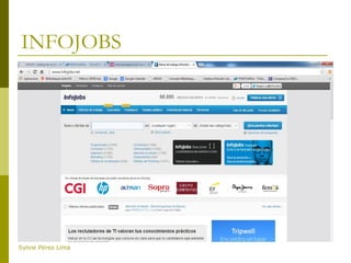 INFOJOBS
Sylvie Pérez Lima
 