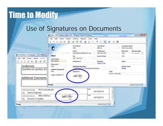 Time to Modify
    Use of Signatures on Documents
 