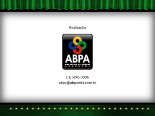 Realização (11)  3245-3906 [email_address] 