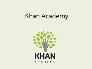 Khan Academy
 