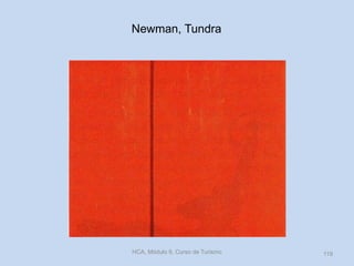 Newman, Tundra
HCA, Módulo 9, Curso de Turismo 119
 