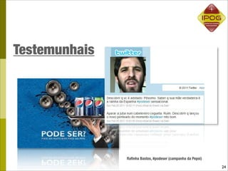 Testemunhais




               Raﬁnha Bastos, #podeser (campanha da Pepsi)

                                                             24
 
