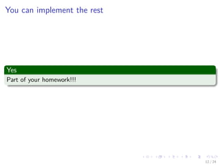 Images/cinvestav-
You can implement the rest
Yes
Part of your homework!!!
12 / 24
 