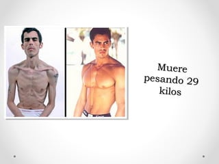 MuereMuere
pesando 29pesando 29
kiloskilos
 