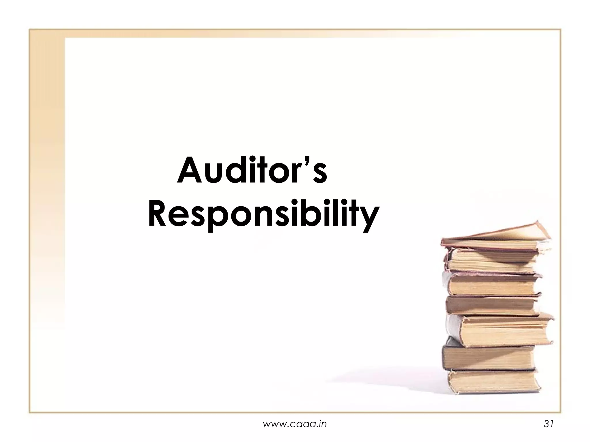 Auditor’s
Responsibility

www.caaa.in

31

 