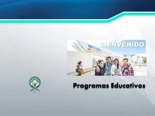 Programas Educativos
 