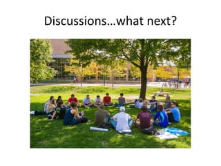 Discussions…what next?
 