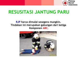 Abc Rjp (Pertolongan Pertama) Bantuan Hidup Dasar & RJP.ppt