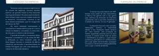 FUNDAÇÃO DA EMPRESA                                                               FUNDAÇÃO DA EMPRESA


	     Tendo em conta o aumento significativo
do volume de negócios, Gouveia mandou
                                                  	     O Senhor Gouveia faleceu em 1989.
edificar um grande imóvel na Rua Visconde
                                                  Muitos anos antes do seu falecimento,
Cacongo de Anadia nº 34, para, explícitamente,
                                                  a fábrica foi gerida com o seu genro
nele instalar toda a sua actividade comercial     que, continua da direcção da empresa,
e industrial. Actualmente, continua a ser         juntamente com o seu neto. mantendo a
essa mesma localização, que foi inaugurada        tradição da família, na sua 3ª geração.
em Março de 1947.
	     Um   facto    bastante   interessante   e   	      A empresa funciona com coração,
                                                  dedicação,     esforço    e   habilidade
característico deste edifício é de ser o único
                                                  desde a sua fundação, tendo sempre
imóvel na Madeira, concebido e construído,
                                                  em vista realizar uma produção da
de raíz para a indústria de bordados.             melhor qualidade possível para os seus
	     A grande evolução e conquistas desta        clientes. O mesmo pode dizer-se sobre
empresa, concederam, a 7 de Junho de 1983,        o atendimento ao público, o qual requer
a atribuição ao sócio fundador João de            paciência, pertinência e conhecimento,
Deus Magno Gouveia a comenda de Mérito            para que sejam esclarecidas quaisquer
                                                  dúvidas e ir de encontro adequadamente
Industrial, certificando o reconhecimento do
                                                  com o que o cliente pretende.
Estado Português por uma vida dedicada à
industria do Bordado Madeira.
 