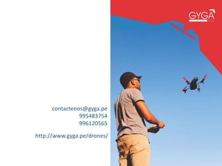 http://www.gyga.pe/drones/
contactenos@gyga.pe
995483754
996120565
 