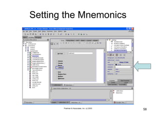 Poelman & Associates, Inc. (c) 2003
58
Setting the Mnemonics
 